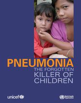 Pneumonia the fogotten killer of children 